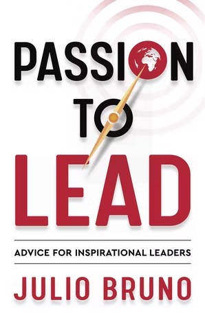 Passion to Lead — Julio Bruno
