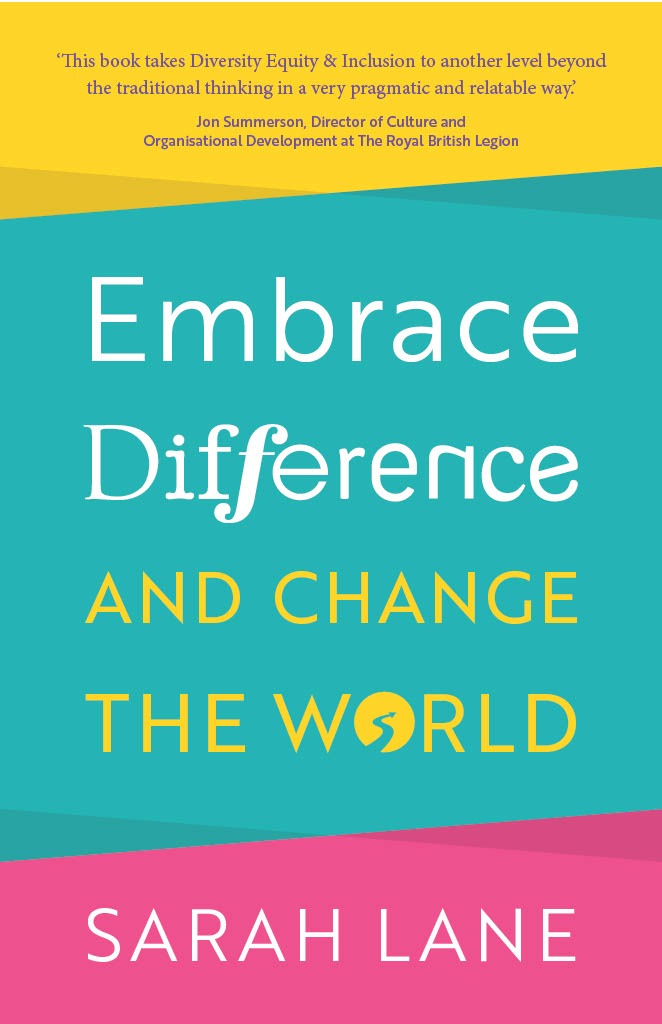 Embrace Difference and Change the World — Sarah Lane