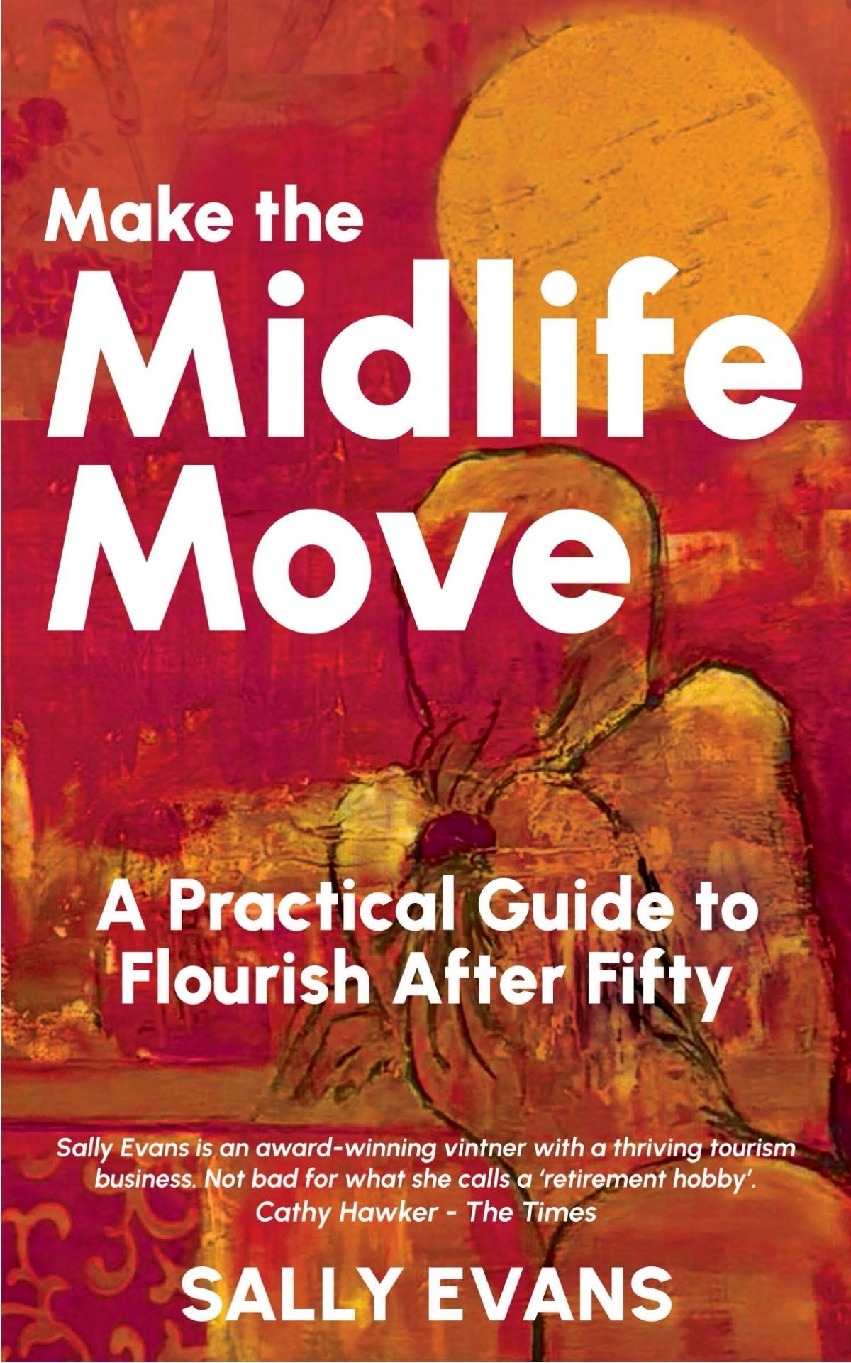 Make the Midlife Move — Sally Evans